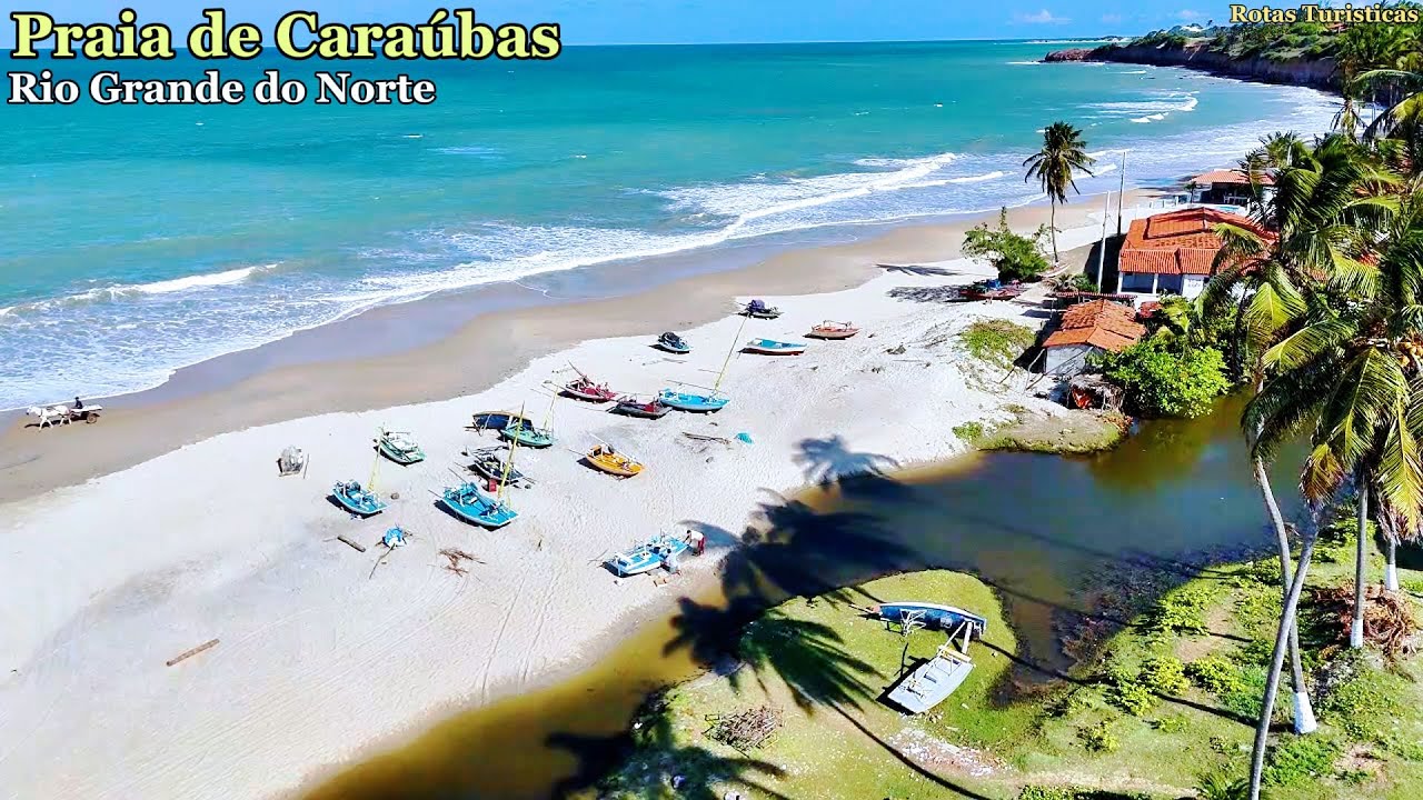 Praia de Caraúbas: Um tesouro escondido no Rio Grande do Norte – Sugestão para Suas Férias
